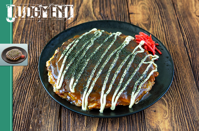 Sotenbori-style Okonomiyaki inspired by Judgment